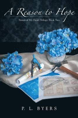P L Byers, P. L. Byers - Reason to Hope, Häftad