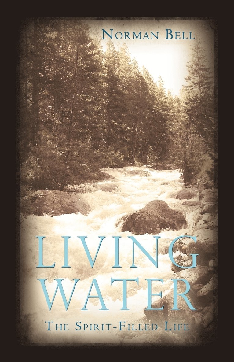 Norman Bell - Living Water, Häftad