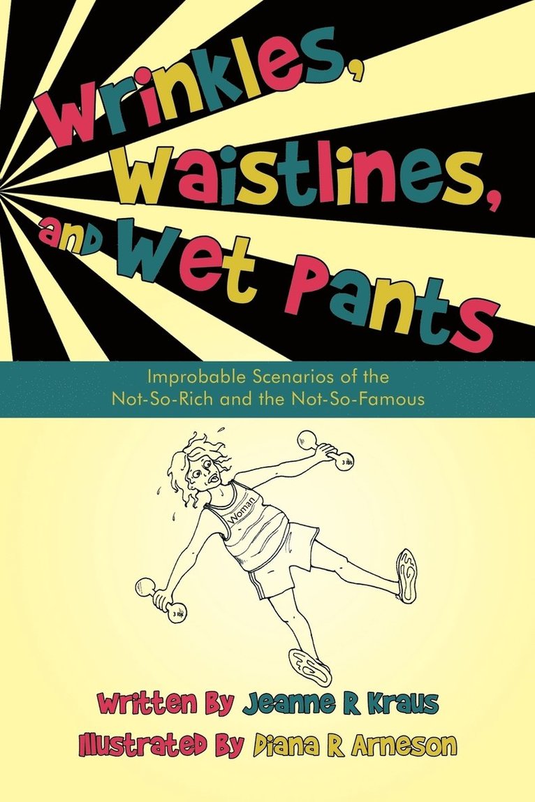Wrinkles, Waistlines, and Wet Pants 1