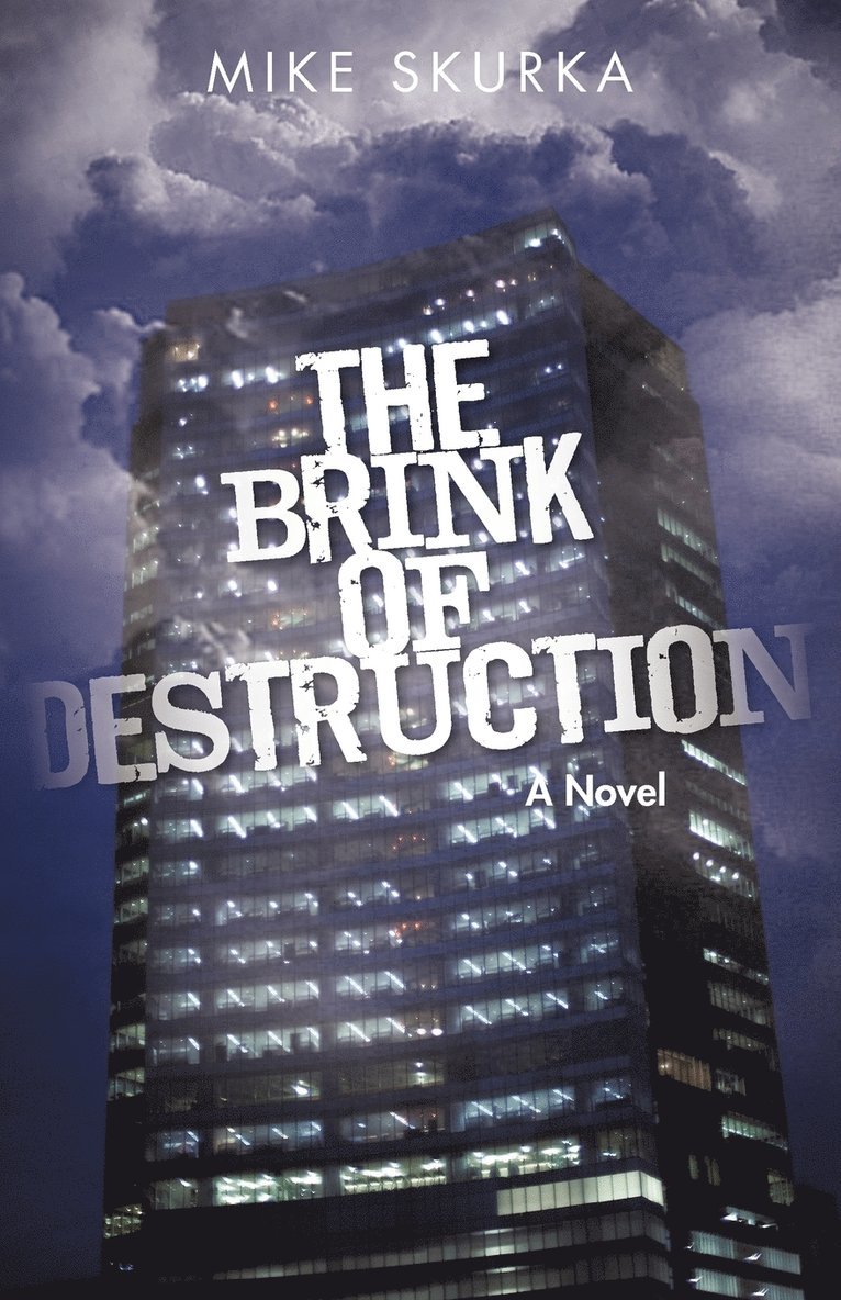 The Brink of Destruction 1
