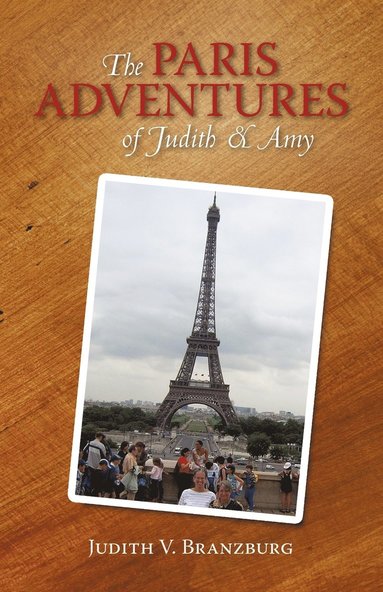 bokomslag Paris Adventures of Judith & Amy