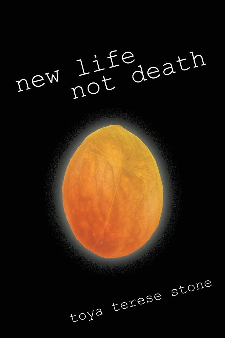 New Life Not Death 1