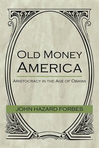 bokomslag Old Money America