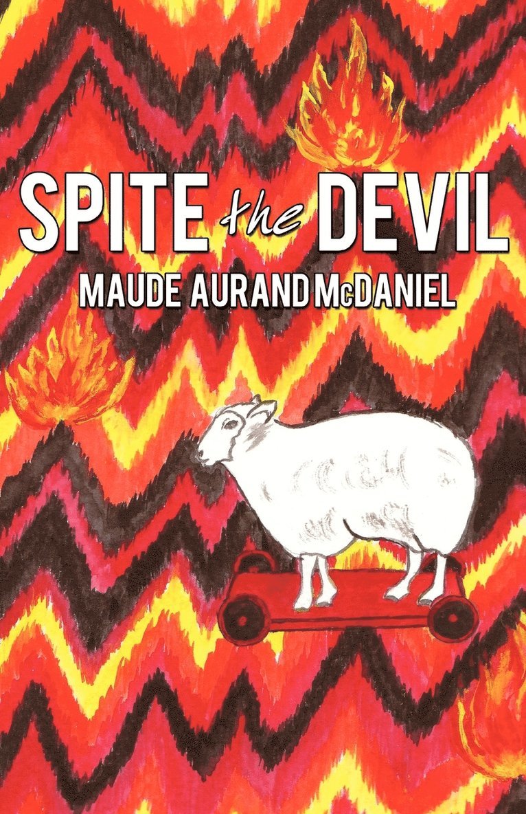 Aurand McDaniel Maude Aurand McDaniel - Spite the Devil, Häftad