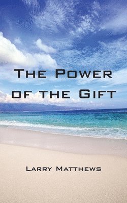 The Power of the Gift 1