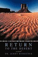 Jerry Burgener Jerry Burgener, Jerry Burgener Dr Jerry Burgener - Return to the Desert, Inbunden