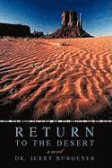 Return to the Desert 1