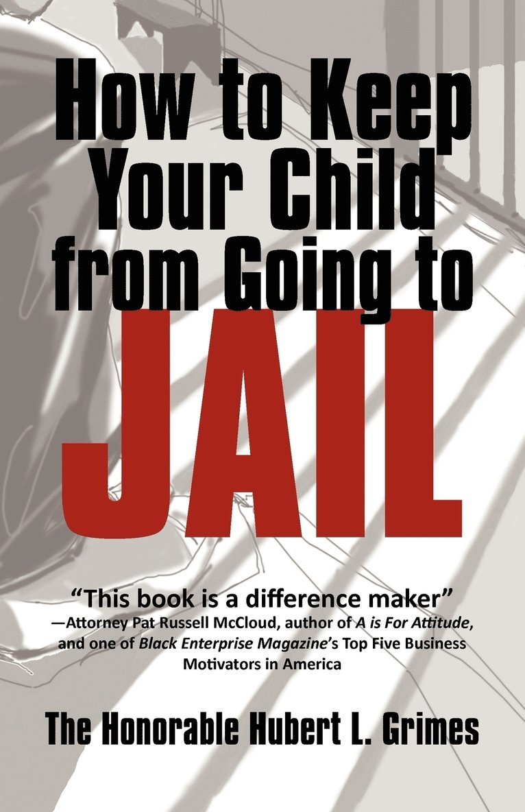 How to Keep Your Child from Going to Jail 1