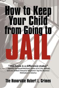 bokomslag How to Keep Your Child from Going to Jail