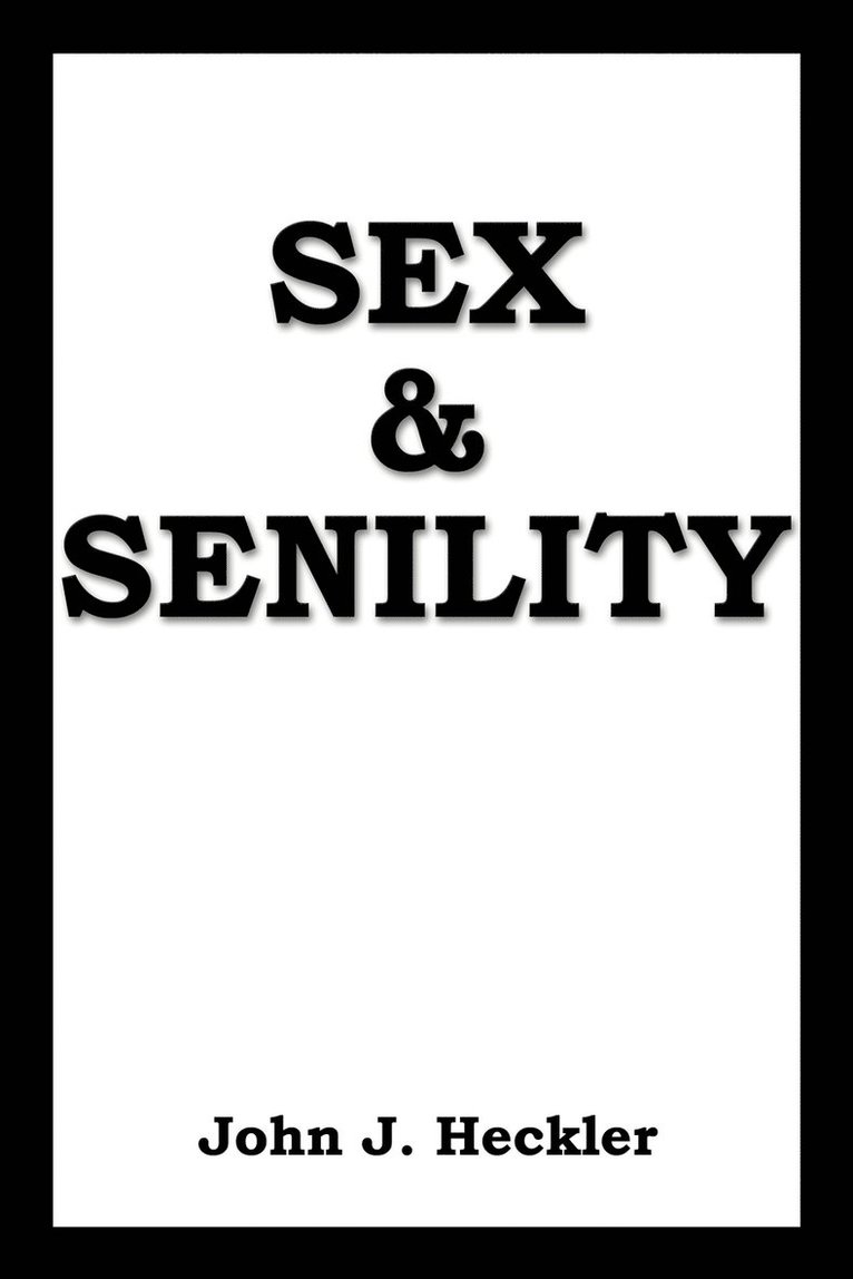 Sex & Senility 1