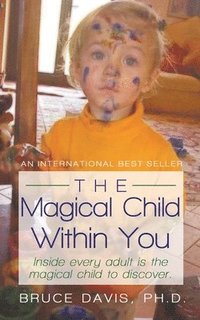 bokomslag The Magical Child Within You