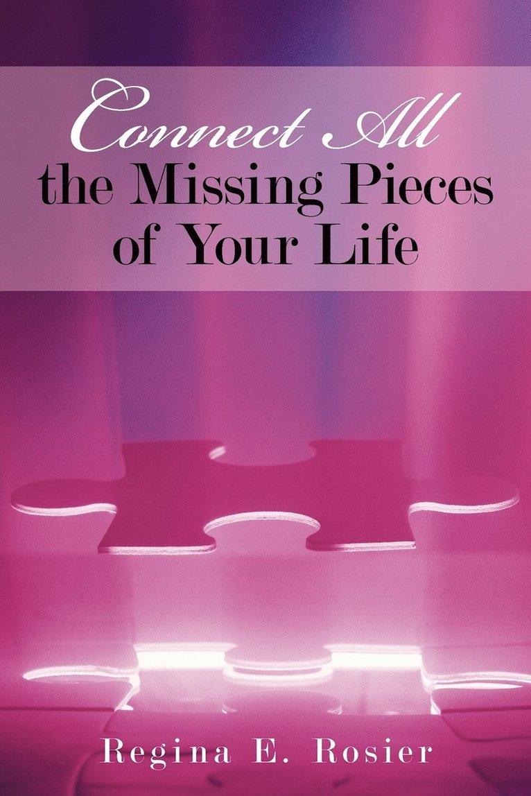 Connect All the Missing Pieces of Your Life 1