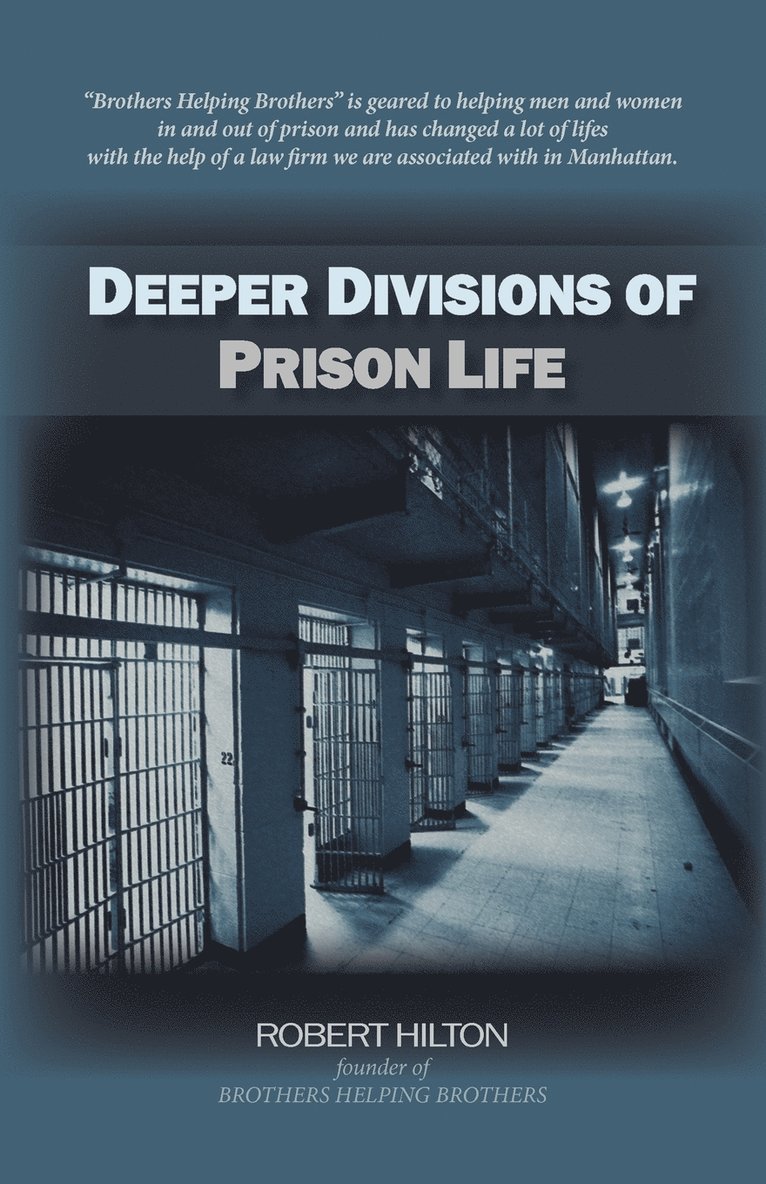 Deeper Divisions of Prison Life 1