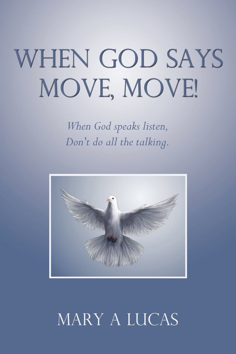 When God says Move, move! 1