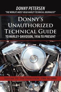 bokomslag Donny's Unauthorized Technical Guide to Harley-Davidson, 1936 to Present