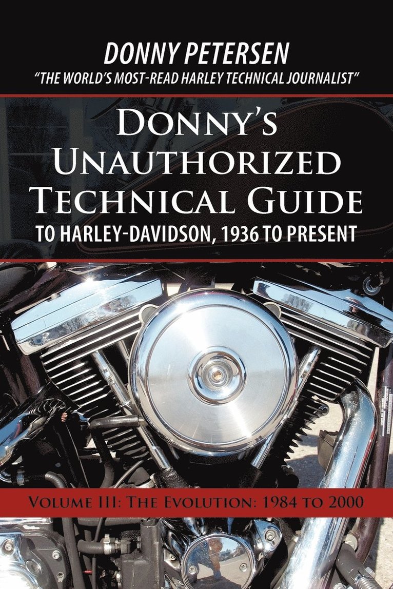 Donny's Unauthorized Technical Guide to Harley-Davidson, 1936 to Present 1