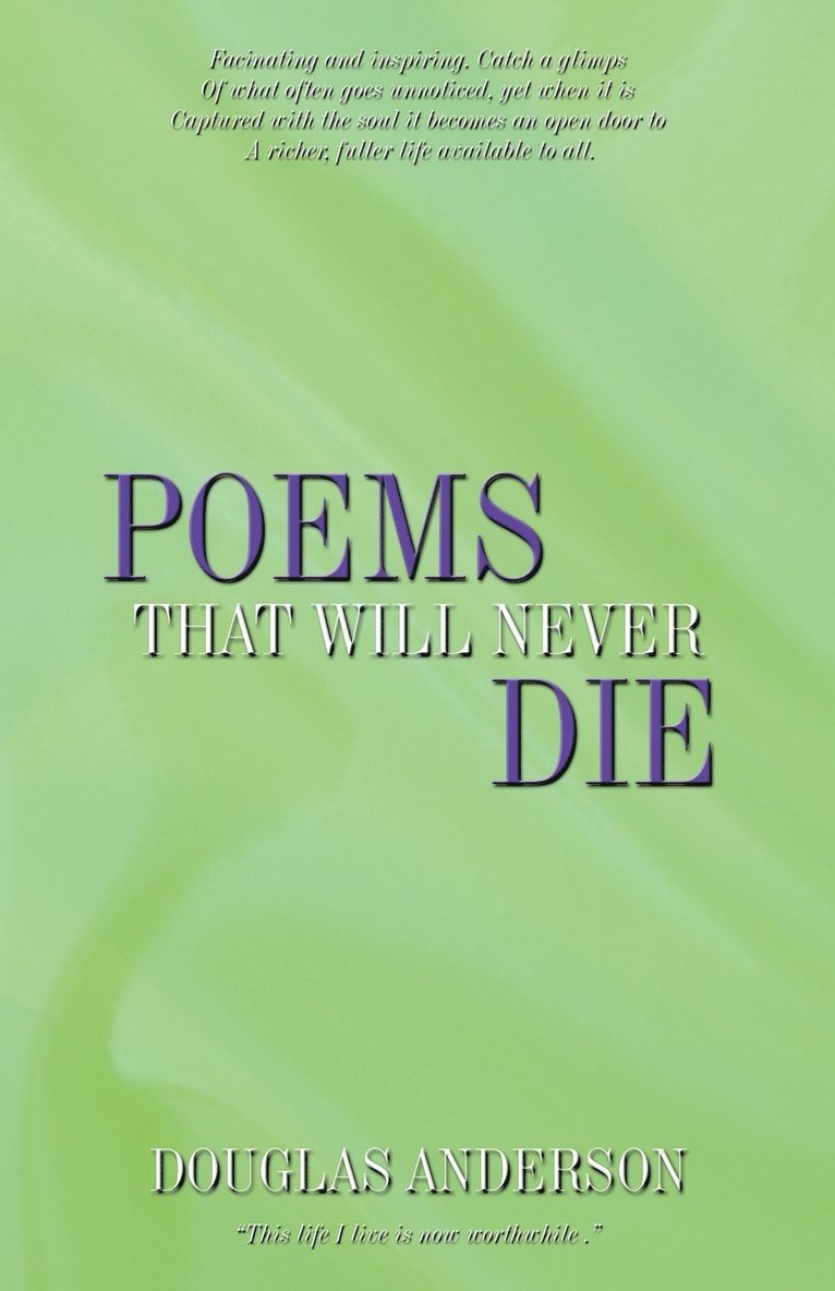 Anderson Douglas Anderson, Douglas Anderson - Poems That Will Never Die, Häftad
