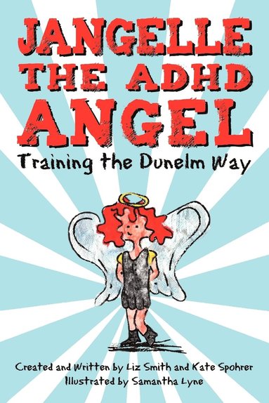 bokomslag Jangelle the ADHD Angel - Training the Dunelm Way