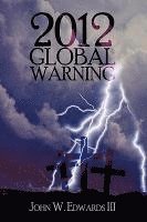 2012 Global Warning 1