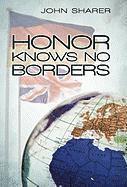 Honor Knows No Borders 1