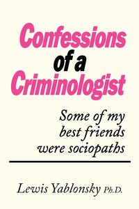 bokomslag Confessions of a Criminologist