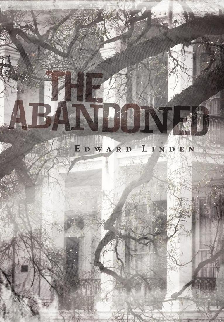 Linden Edward Linden - Abandoned, Inbunden