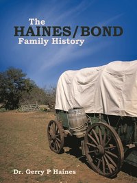 bokomslag The Haines/Bond Family History