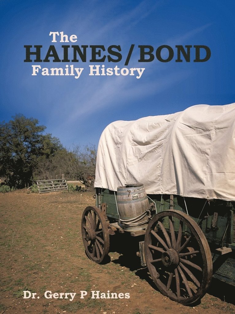 The Haines/Bond Family History 1