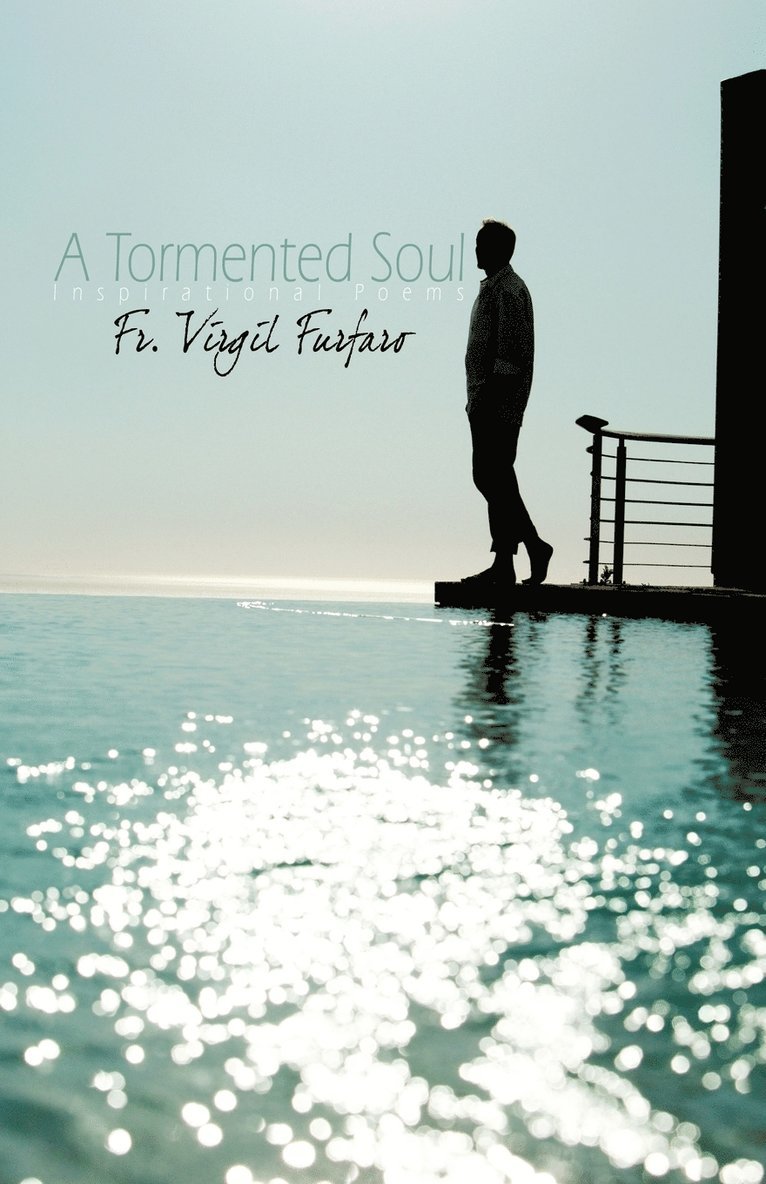Fr Virgil Furfaro, Fr. Virgil Furfaro - Tormented Soul, Häftad