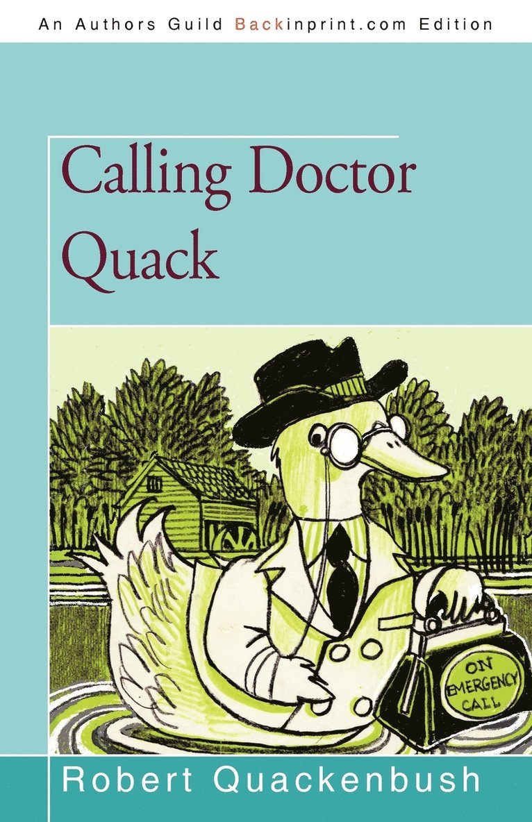 Calling Doctor Quack 1