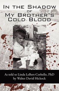 bokomslag In the Shadow of My Brother's Cold Blood