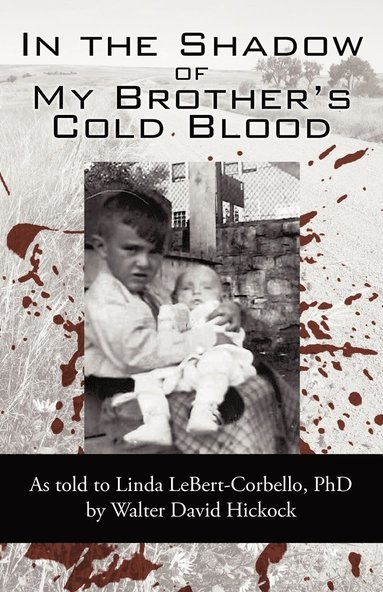 bokomslag In the Shadow of My Brother's Cold Blood