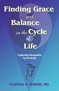 bokomslag Finding Grace and Balance in the Cycle of Life