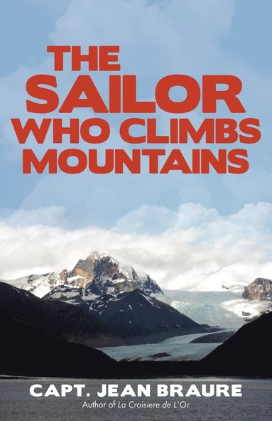 bokomslag Sailor Who Climbs Mountains