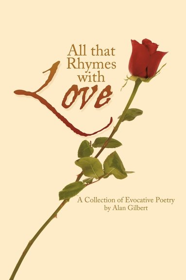 Gilbert Alan Gilbert, Alan Gilbert - All That Rhymes with Love, Häftad