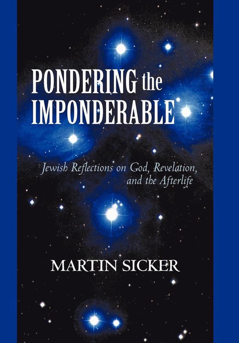 Sicker Martin Sicker, Martin Sicker - Pondering the Imponderable, Inbunden