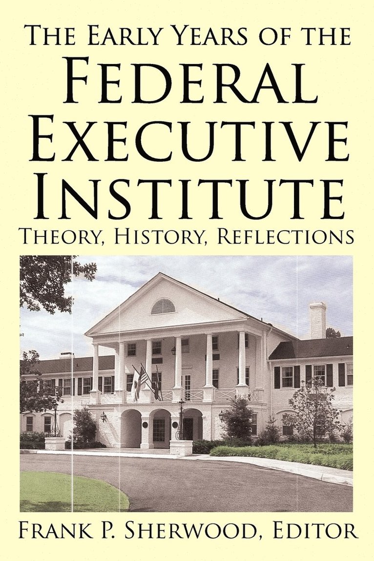 The Early Years of the Federal Executive Institute 1