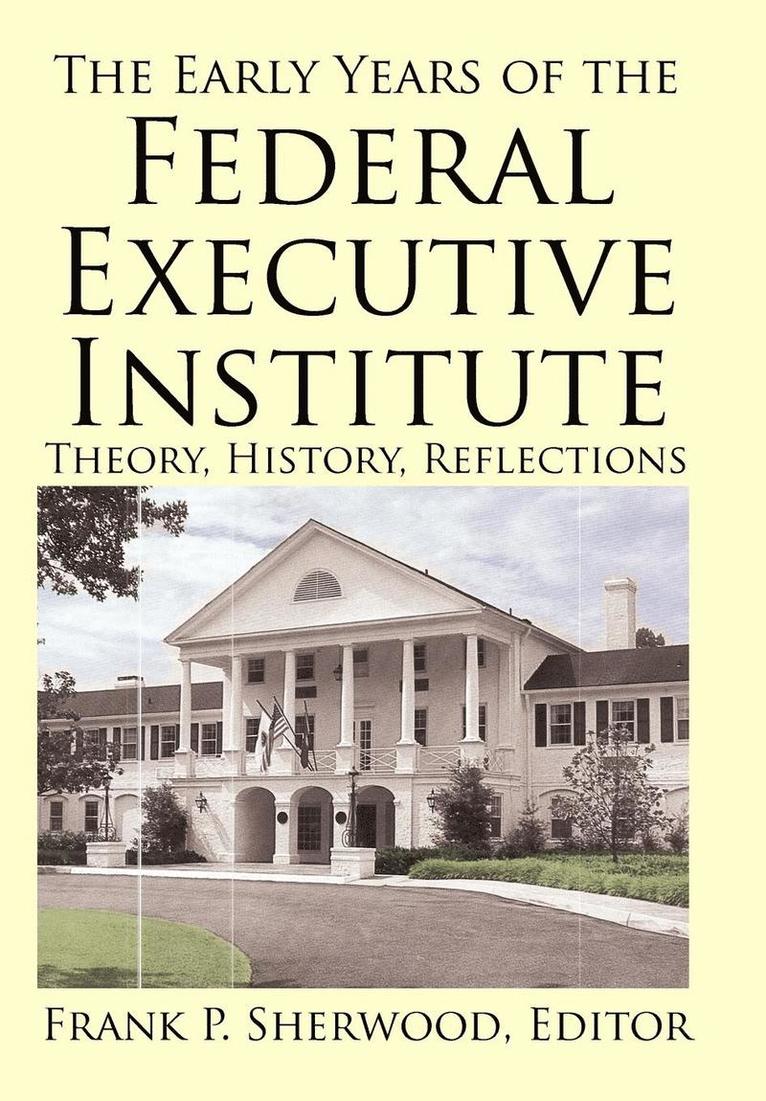 The Early Years of the Federal Executive Institute 1