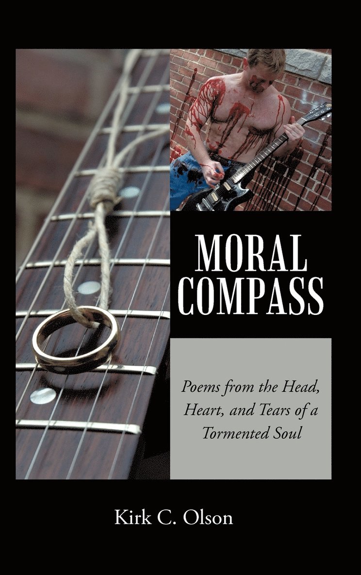 Kirk C Olson, Kirk C. Olson - Moral Compass, Inbunden