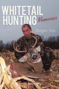 bokomslag Whitetail Hunting Memories