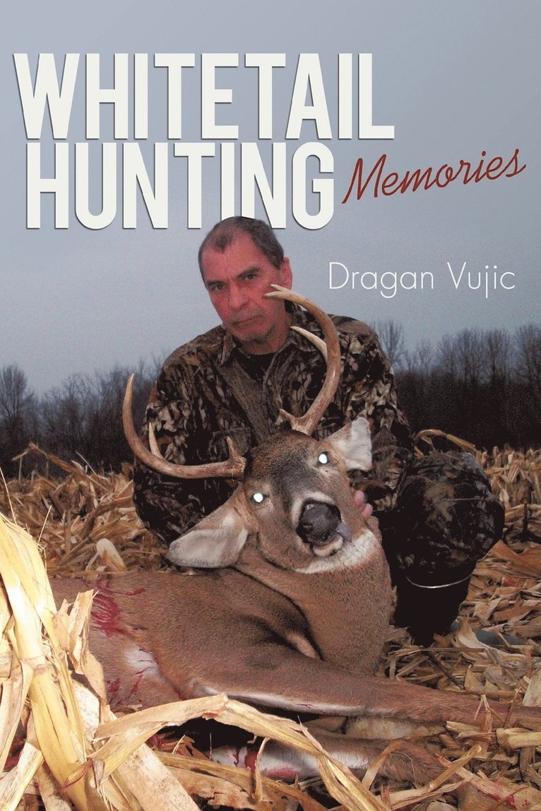 Whitetail Hunting Memories 1