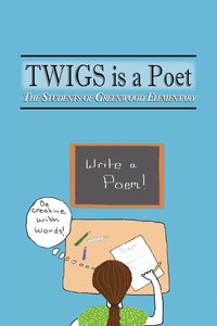 bokomslag TWIGS is a Poet