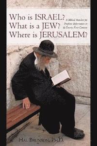 bokomslag Who is Israel? What is a Jew? Where is Jerusalem?
