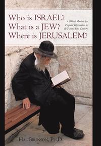 bokomslag Who is Israel? What is a Jew? Where is Jerusalem?