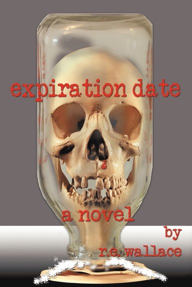 Wallace R E Wallace - Expiration Date, Häftad