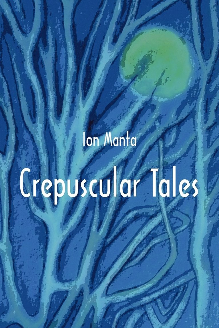 Ion Manta - Crepuscular Tales, Häftad