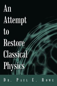 bokomslag Attempt to Restore Classical Physics