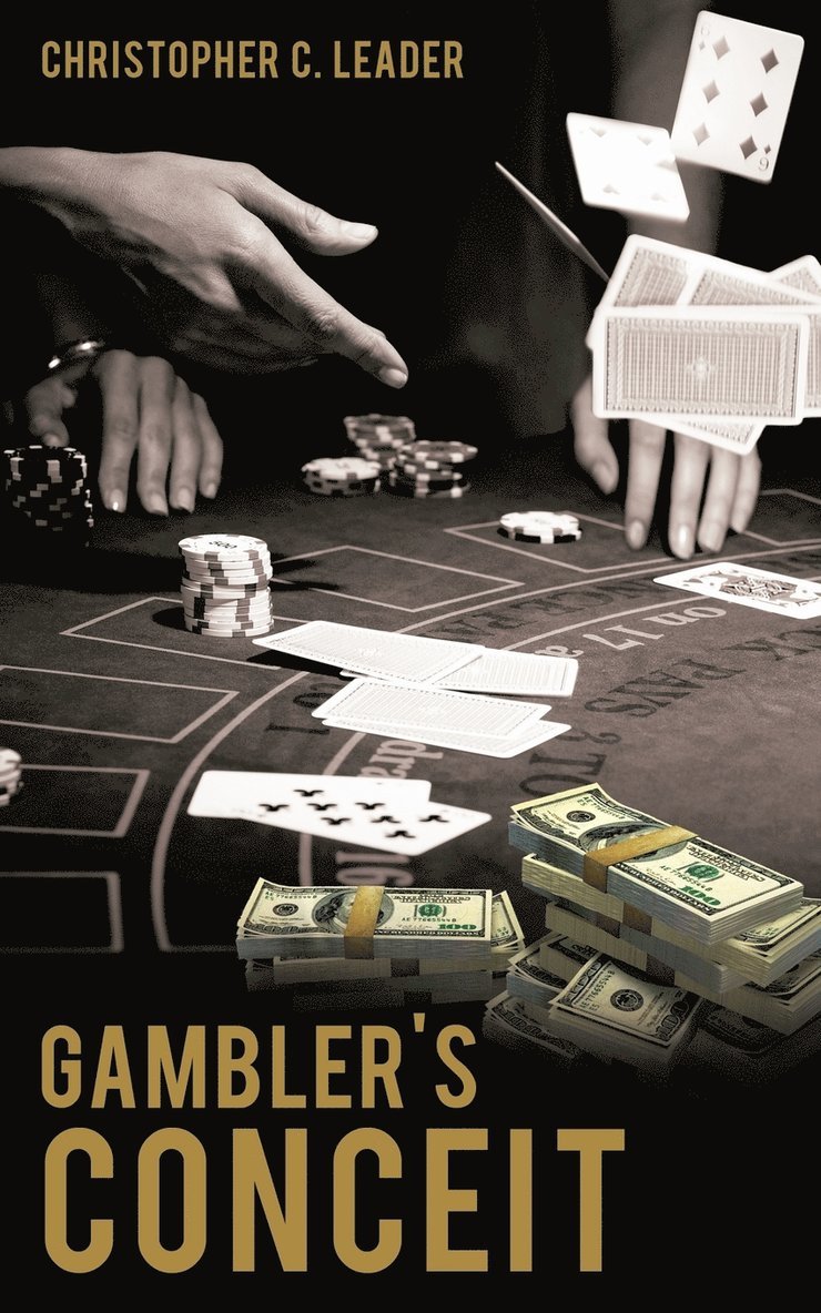 Gambler's Conceit 1