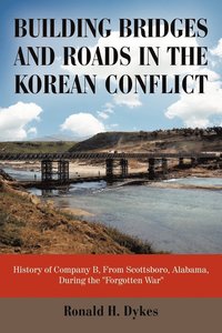 bokomslag Building Bridges and Roads in the Korean Conflict