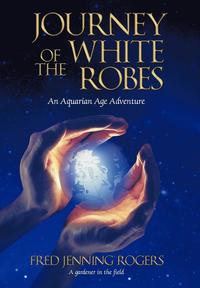bokomslag Journey of the White Robes